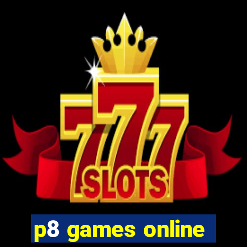 p8 games online